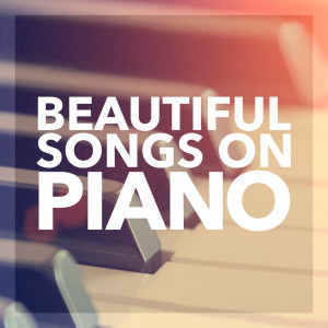 The Piano Dreamers的專輯Beautiful Songs on Piano