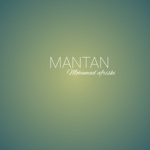 Album MANTAN from Mohamad Afriski