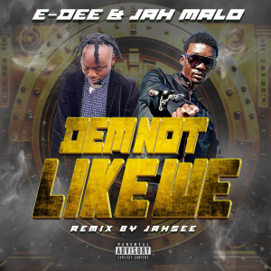 Album Dem Not Like We (Explicit) from E-Dee