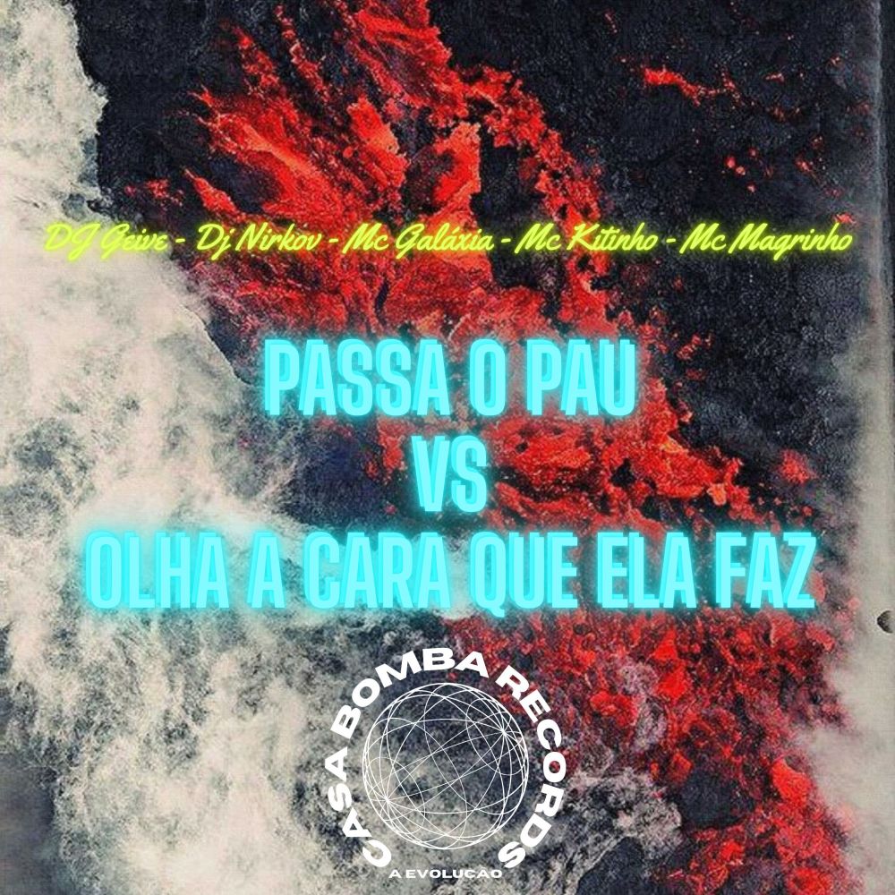 Passa o Pau Vs Olha a Cara Que Ela Faz (Explicit)