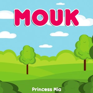 ดาวน์โหลดและฟังเพลง Mouk พร้อมเนื้อเพลงจาก Princess Mia