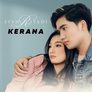 Album Kerana oleh Syahriyadi