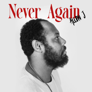 Allen J的專輯Never Again