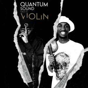 Sizwe Nineteen的專輯Quantum Sound meets Violin EP (Explicit)