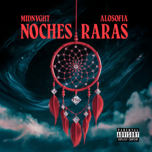 AloSofia的專輯Noches Raras (Explicit)