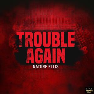 Album Trouble Again oleh Newave Music