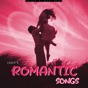 LUCKY ROMANTIC SONGS