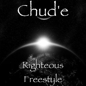 Album Righteous (Freestyle) from Chud'e