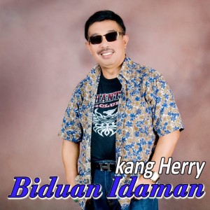 Dengarkan Biduan Idaman lagu dari Kang Herry dengan lirik