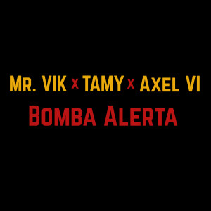 ดาวน์โหลดและฟังเพลง Bomba Alerta พร้อมเนื้อเพลงจาก Mr. Vik