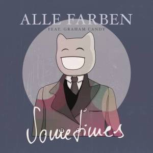 ดาวน์โหลดและฟังเพลง Sometimes พร้อมเนื้อเพลงจาก Alle Farben