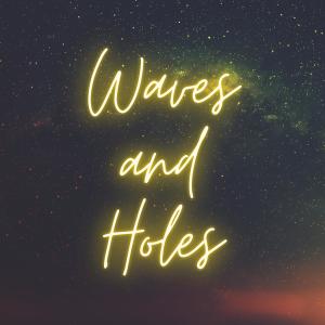 Time Traveller的專輯Waves and Holes