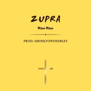 Album Zupra from Naw Naw