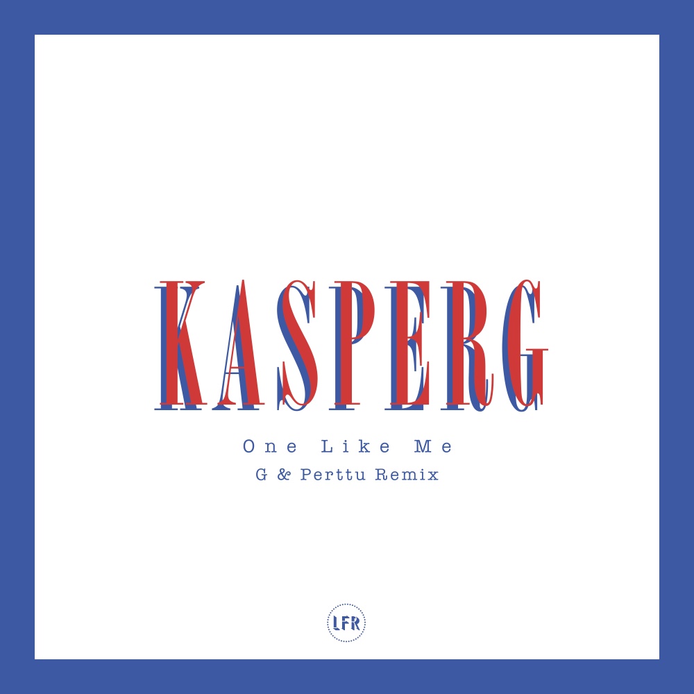 One Like Me (Kasper G & Perttu Remix)