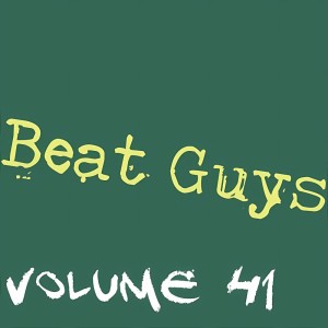 Album The Beat Guys, Vol. 41 oleh The Beat Guys