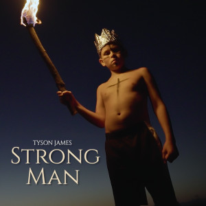 Album Strong Man from Tyson James