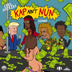 收聽Cool Amerika的Kap Ain't Nun (Remix)歌詞歌曲