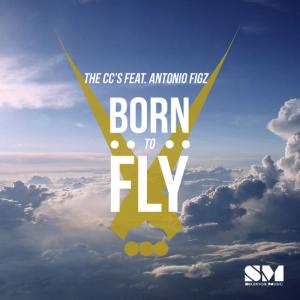 ดาวน์โหลดและฟังเพลง Born to Fly (Original Radio Edit) พร้อมเนื้อเพลงจาก The CC's