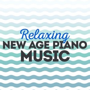 อัลบัม Relaxing New Age Piano Music ศิลปิน Classical New Age Piano Music