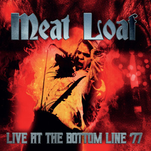 Album Live At the Bottom Line '77 from Meat Loaf