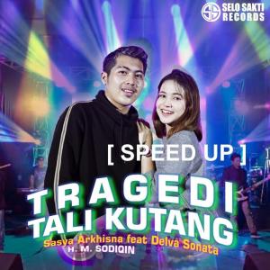 收聽Sasya Arkhisna的Tragedi Tali Kutang (Speed Up)歌詞歌曲