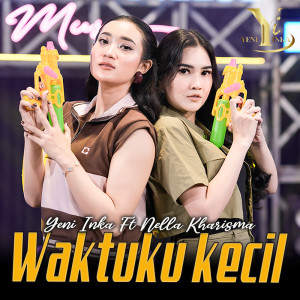 Nella Kharisma的專輯Waktuku Kecil