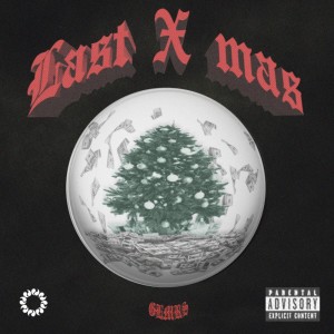 Dengarkan lagu Last X'mas (Explicit) nyanyian GLMRS dengan lirik