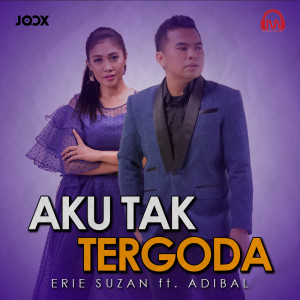 Dengarkan Aku Tak tergoda lagu dari Erie Suzan ft Adibal dengan lirik