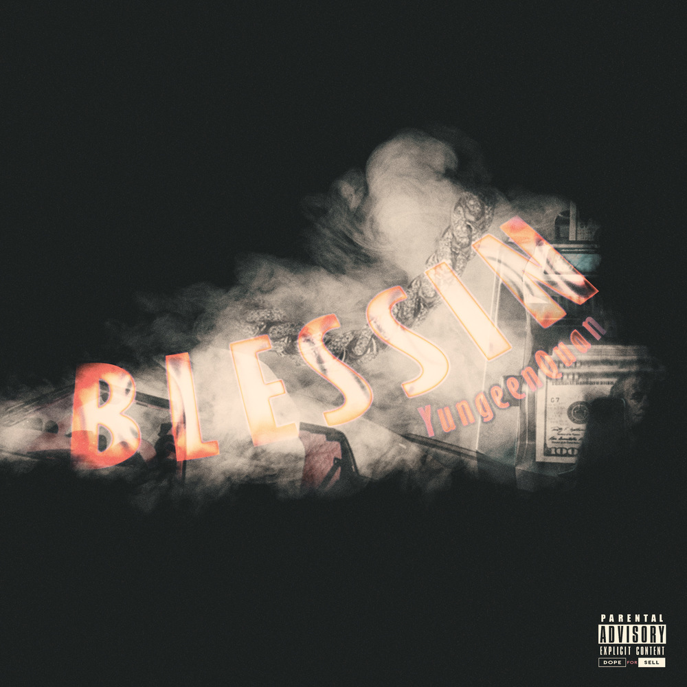 Blessin (Explicit)
