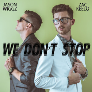 Listen to We Don't Stop song with lyrics from Zac Keelo