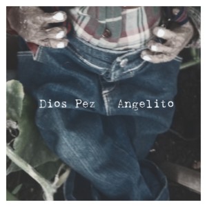 ดาวน์โหลดและฟังเพลง Angelito พร้อมเนื้อเพลงจาก Dios Pez