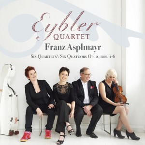 อัลบัม Franz Asplmayr: Six Quartets, Op. 2 Nos. 1-6 ศิลปิน Eybler Quartet