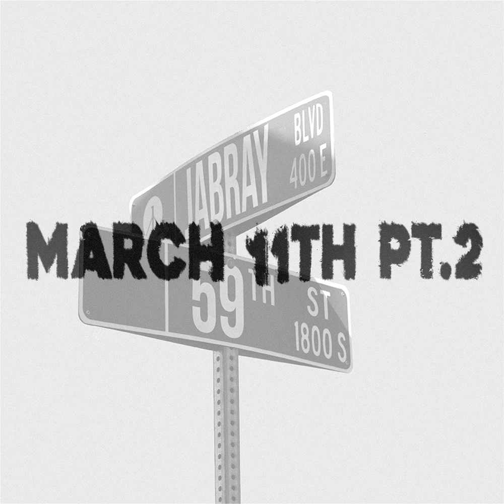 March 11th Pt.2 (Explicit)