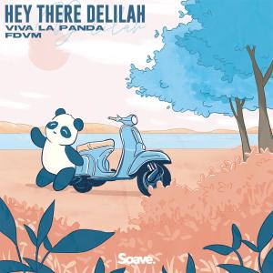 Listen to Hey There Delilah song with lyrics from Viva La Panda