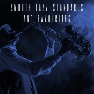 Smooth Jazz Standards And Favourites