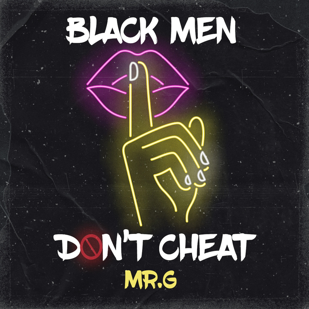 Black Men Don't Cheat