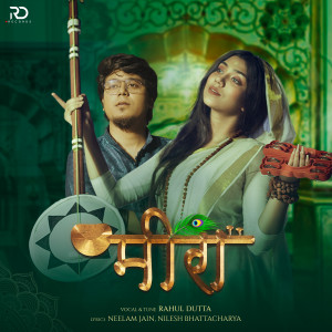 Listen to Meera(Hindi Version) song with lyrics from Rahul Dutta