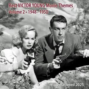 Album Best VICTOR YOUNG Movie Themes Vol.2 (Remastered 2025) from Victor Young & His Orchestra