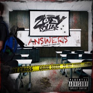 ดาวน์โหลดและฟังเพลง Answers (Explicit) พร้อมเนื้อเพลงจาก Zoey Dollaz