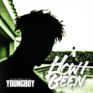 Youngboy Never Broke Again的專輯How I Been