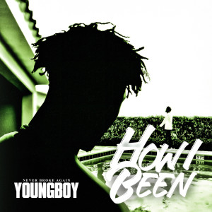 收聽Youngboy Never Broke Again的How I Been (Explicit)歌詞歌曲