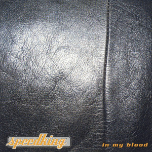 ดาวน์โหลดและฟังเพลง In My Blood พร้อมเนื้อเพลงจาก Speedking