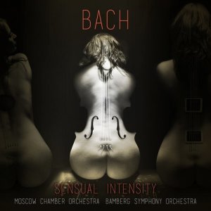 Album Bach: Sensual intensity from Moscow Chamber Orchestra