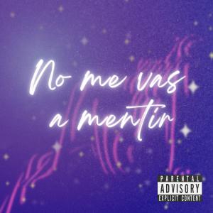 Sio C的專輯No me vas a mentir (feat. Andy Roman) [Explicit]