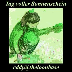 收聽eddy@theloonbase的Tag voller Sonnenschein歌詞歌曲