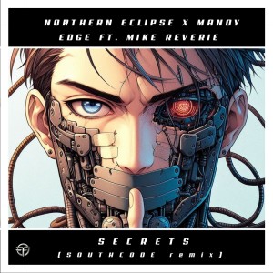 收聽Northern Eclipse的Secrets (Southcode Remix)歌詞歌曲