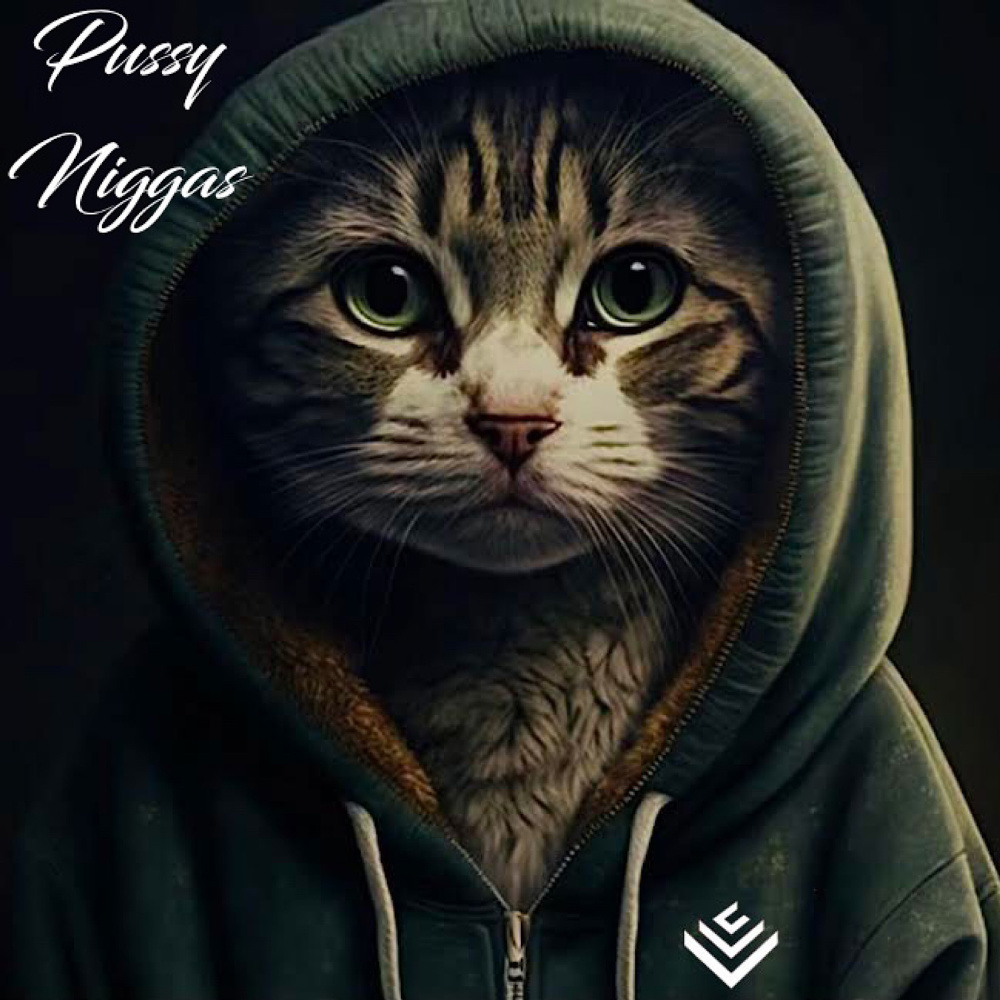 Pussy Niggas (Explicit)