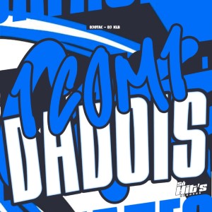 ดาวน์โหลดและฟังเพลง 1 Com 1 da Dois (Explicit) พร้อมเนื้อเพลงจาก DJ KLB