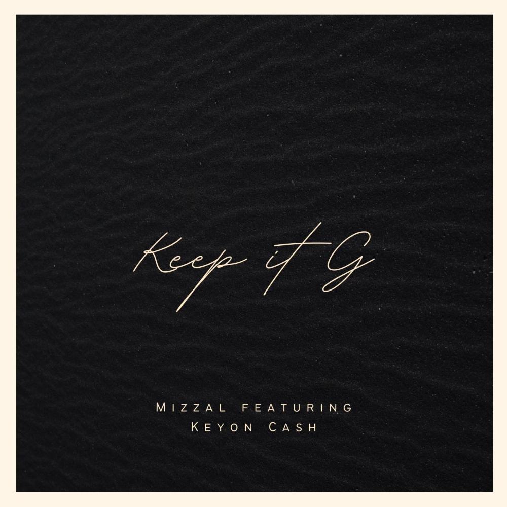 Keep it G (feat. Keyon Cash) (Explicit)