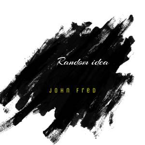 John Fred的專輯Random Ideas (Remix)